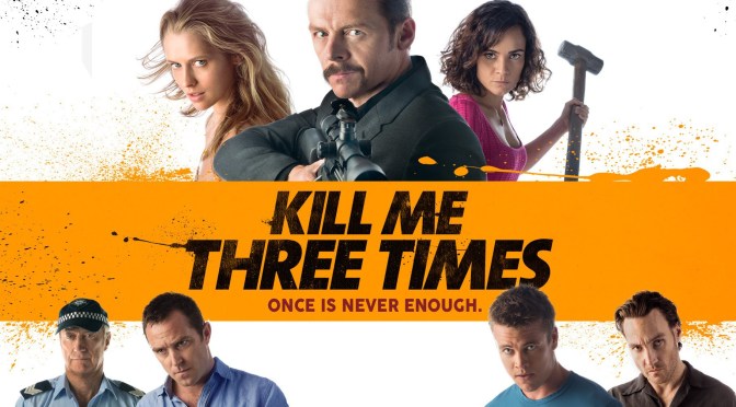 Review: “Kill Me Three Times” is Tedious Overkill