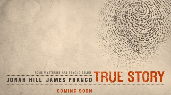 Review: “True Story” Could Have Used Some Fiction