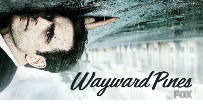 Review: Wayward Pines 1×01 “Where Paradise Is Home″